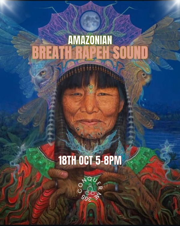 Amazonian Breath, Rapeh & Sound: A Sacred Journey of Awakening
